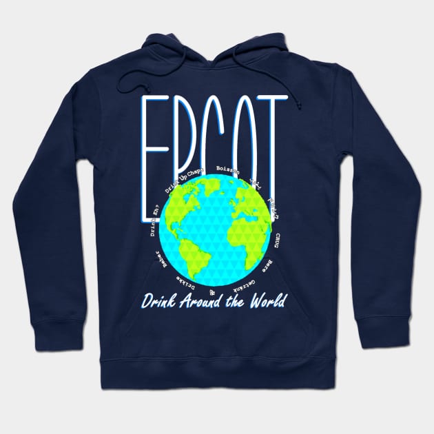 Epcot - Drink Around the World Hoodie by shallahan